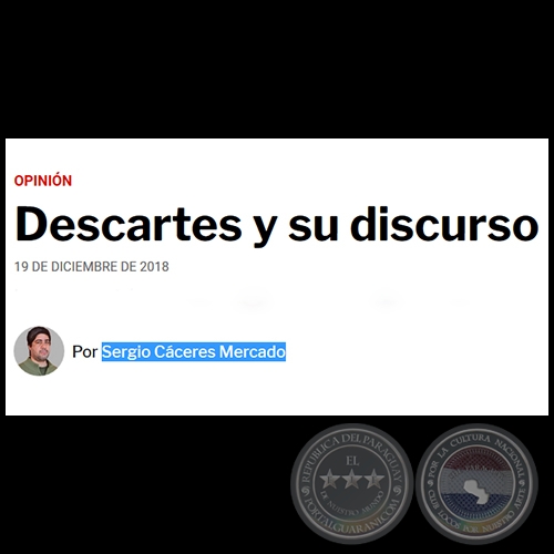 DESCARTES Y SU DISCURSO - Por SERGIO CÁCERES MERCADO - Miércoles, 19 de Diciembre de 2018